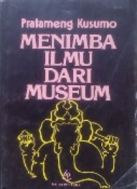 Image of MENIMBA ILMU DARI MUSEUM