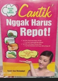 Image of Cantik Nggak Harus Repot!