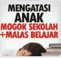 Image of MENGATASI ANAK MOGOKI SEKOLAH