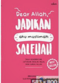 Image of Dear Alloh Jadikan Aku Muslimah Salehah