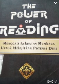 Image of The Power of Reading menggali kekuatan Membaca Untuk Melejitkan Potensi Diri