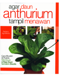 Image of Agar Daun Anthurium tampil Menawan
