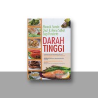 Image of Meracik Sendiri Obat dan menu Sehat Bagi penderita Darah Tinggi