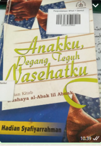 Image of Anaku dengan Teguh Nasehatku