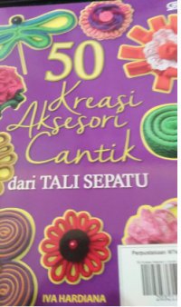 Image of 50 Kreasi Aksesori Cantik dari Tali Sepatu